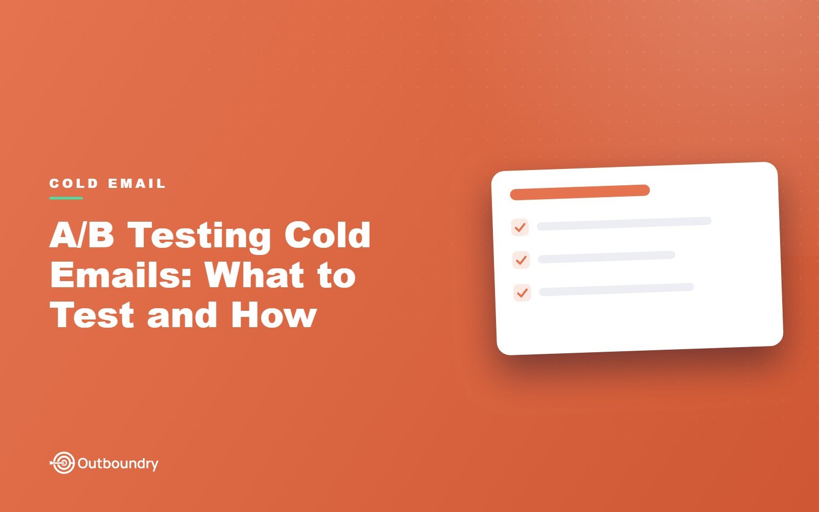 A/B Testing Cold Emails: What to Test and How