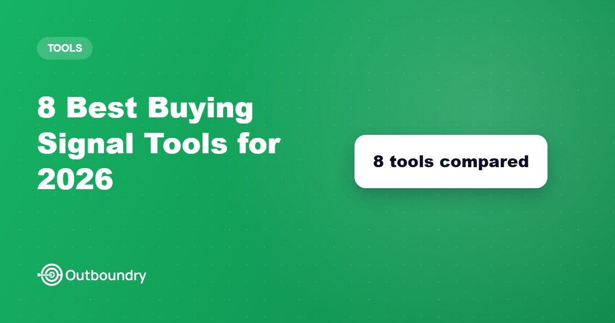 8 Best Buying Signal Tools for B2B Outbound in 2026