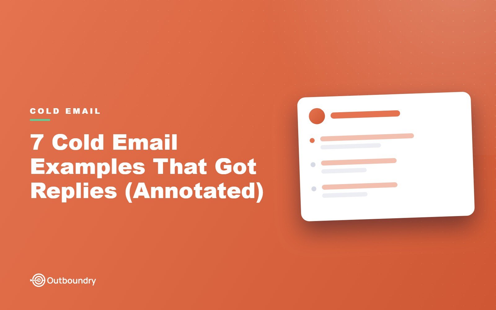 7 Cold Email Examples That Got Replies (Annotated)
