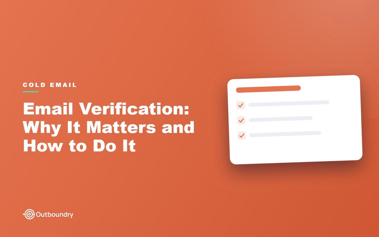 Email Verification: Why It Matters and How to Do It