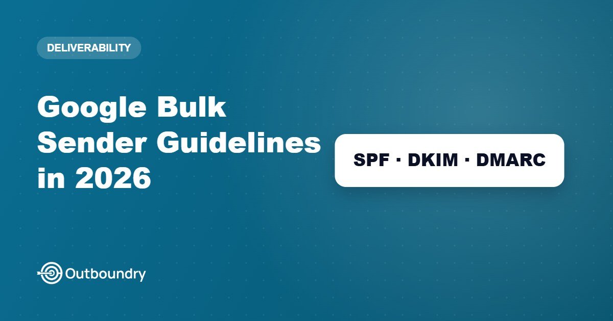 Google Bulk Sender Guidelines in 2026: What Changed and How to Comply