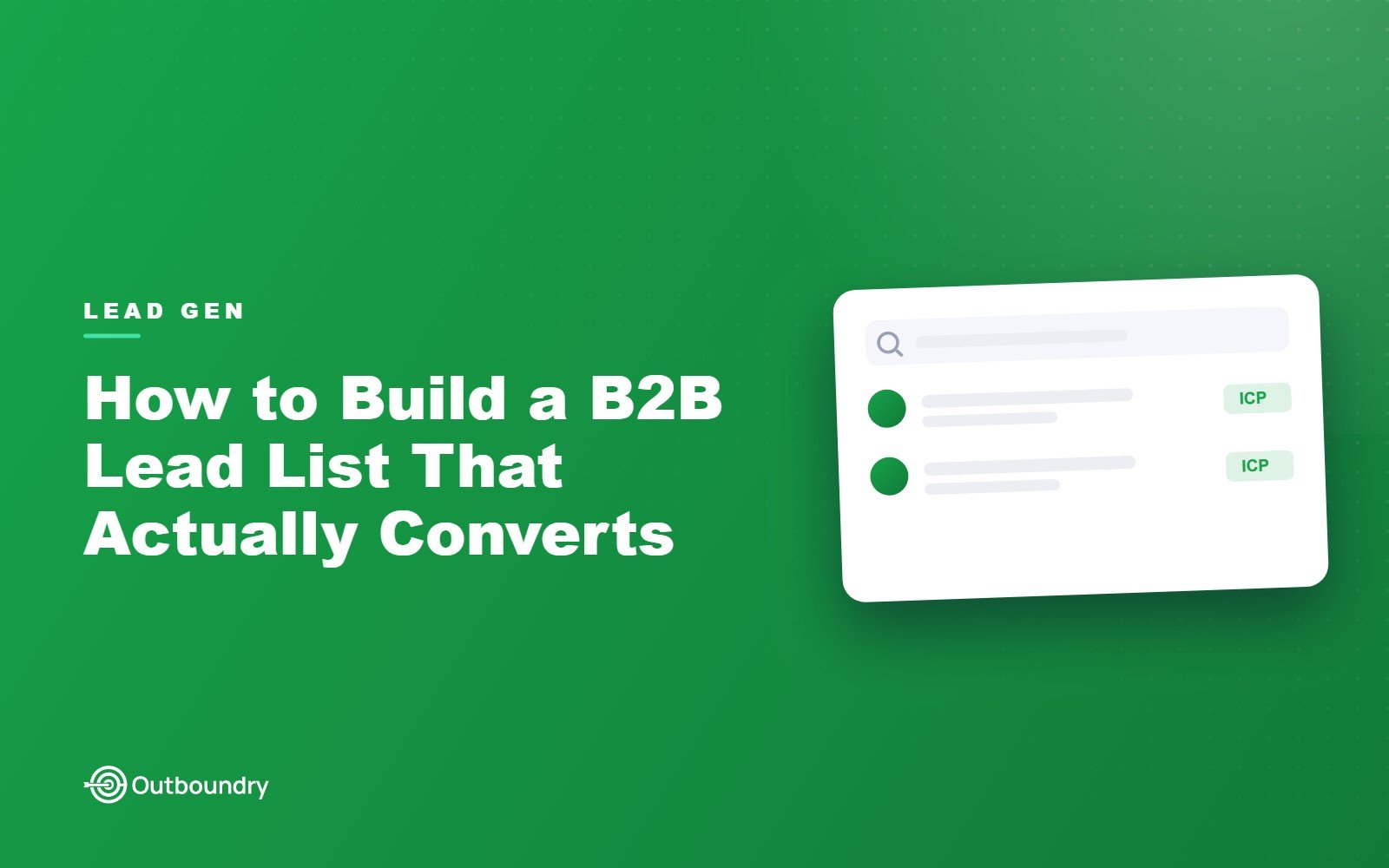 How to Build a B2B Lead List That Actually Converts