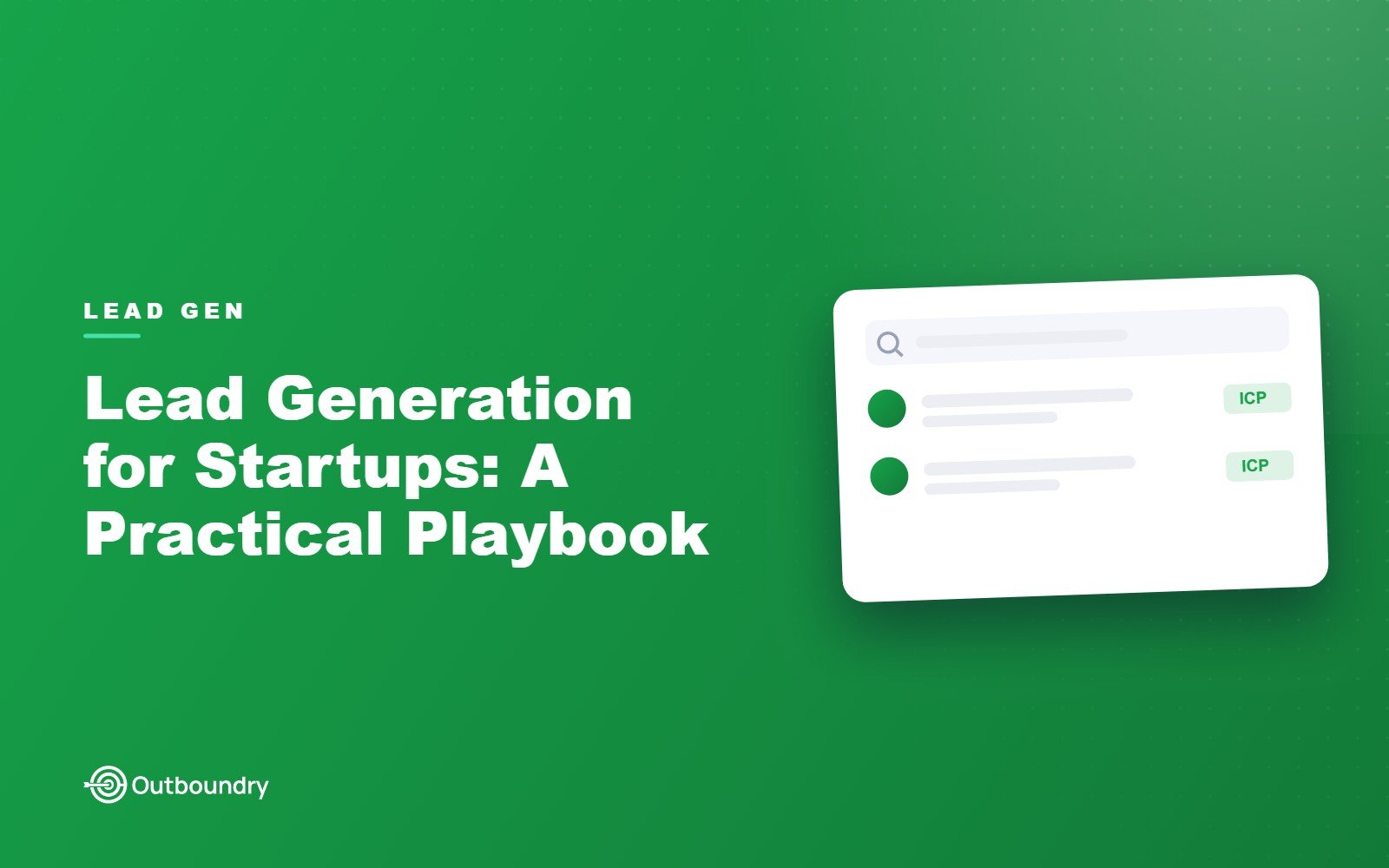 Lead Generation for Startups: A Practical Playbook