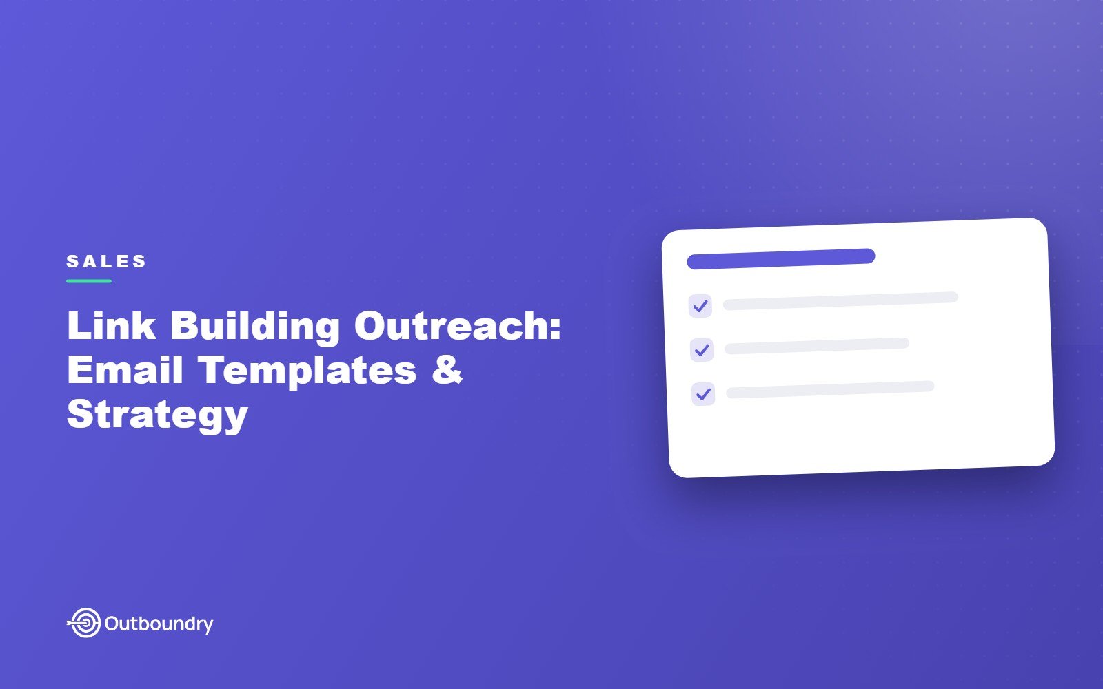 Link Building Outreach: Email Templates & Strategy