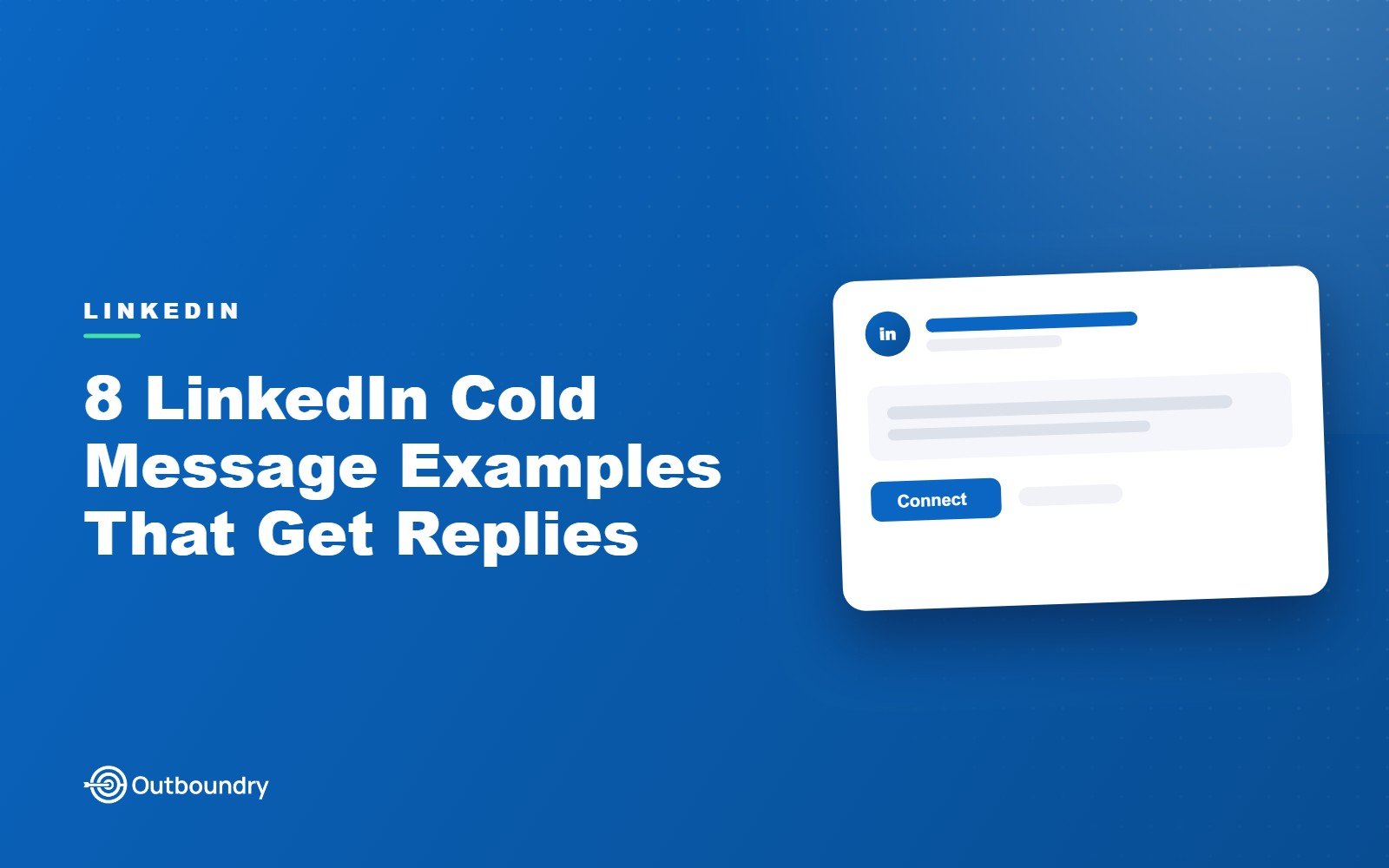 8 LinkedIn Cold Message Examples That Get Replies