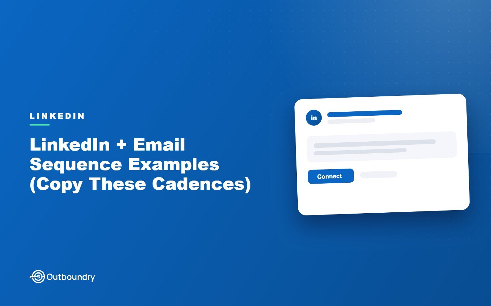 LinkedIn + Email Sequence Examples (Copy These Cadences)