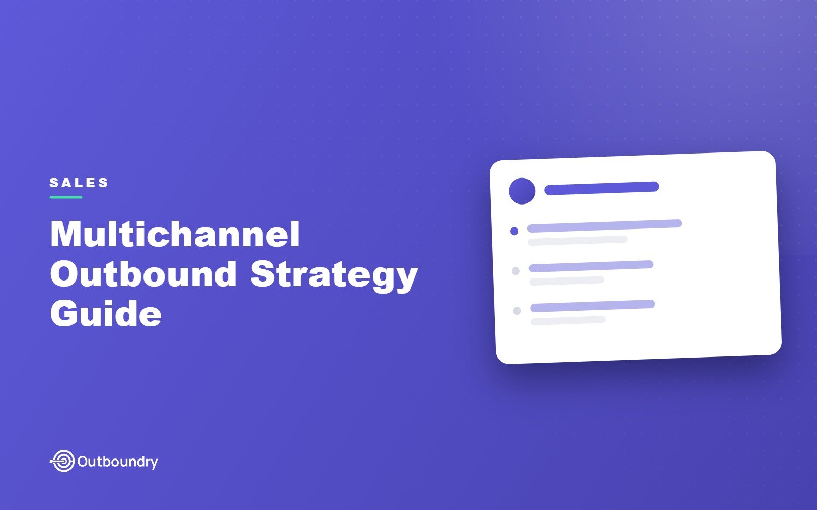 Multichannel Outbound Strategy: The Complete Guide