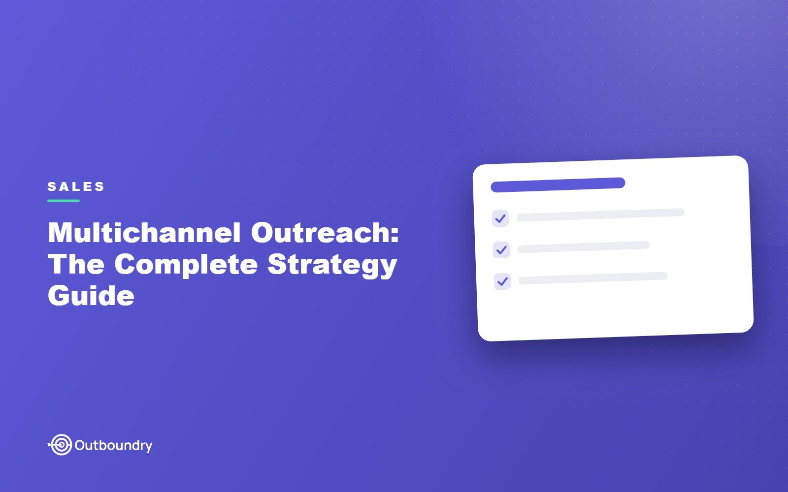 Multichannel Outreach: The Complete Strategy Guide