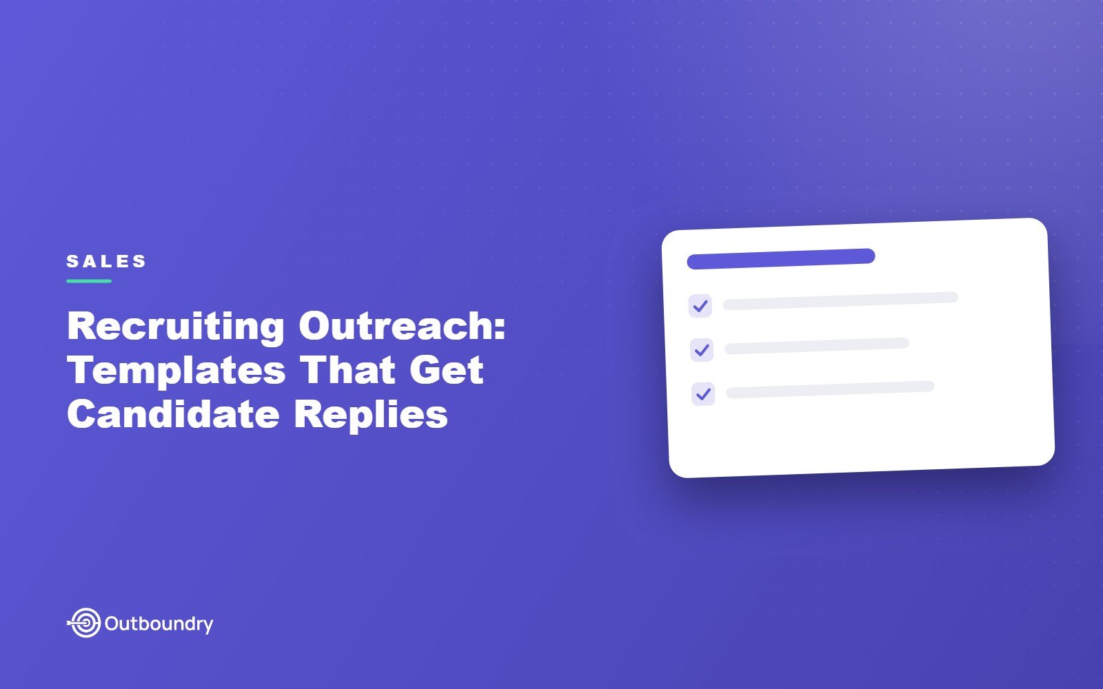 Recruiting Outreach: Templates That Get Candidate Replies