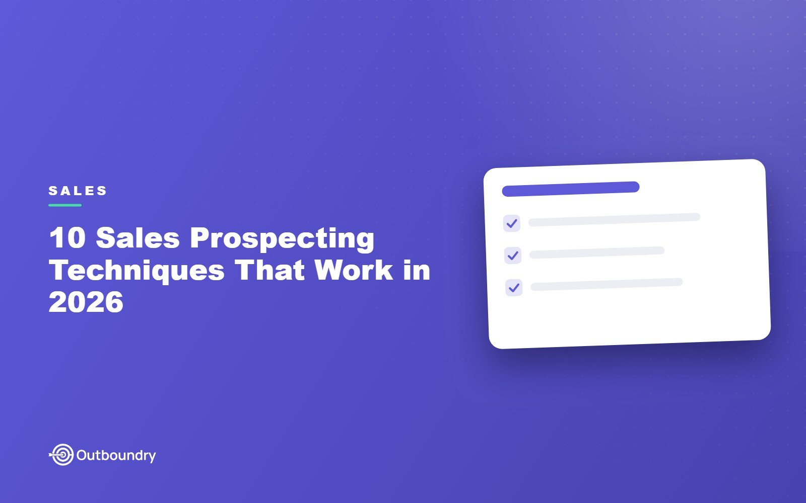 10 Sales Prospecting Techniques That Work in 2026