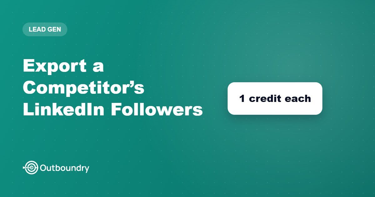 How to Export a Competitor’s LinkedIn Followers (And What to Do With Them)