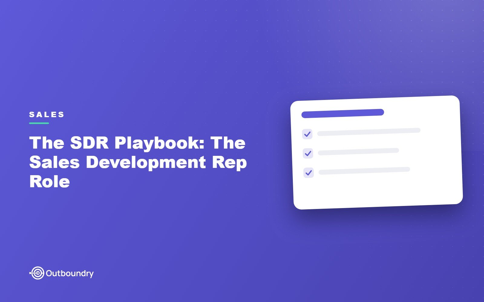 The SDR Playbook: The Sales Development Rep Role