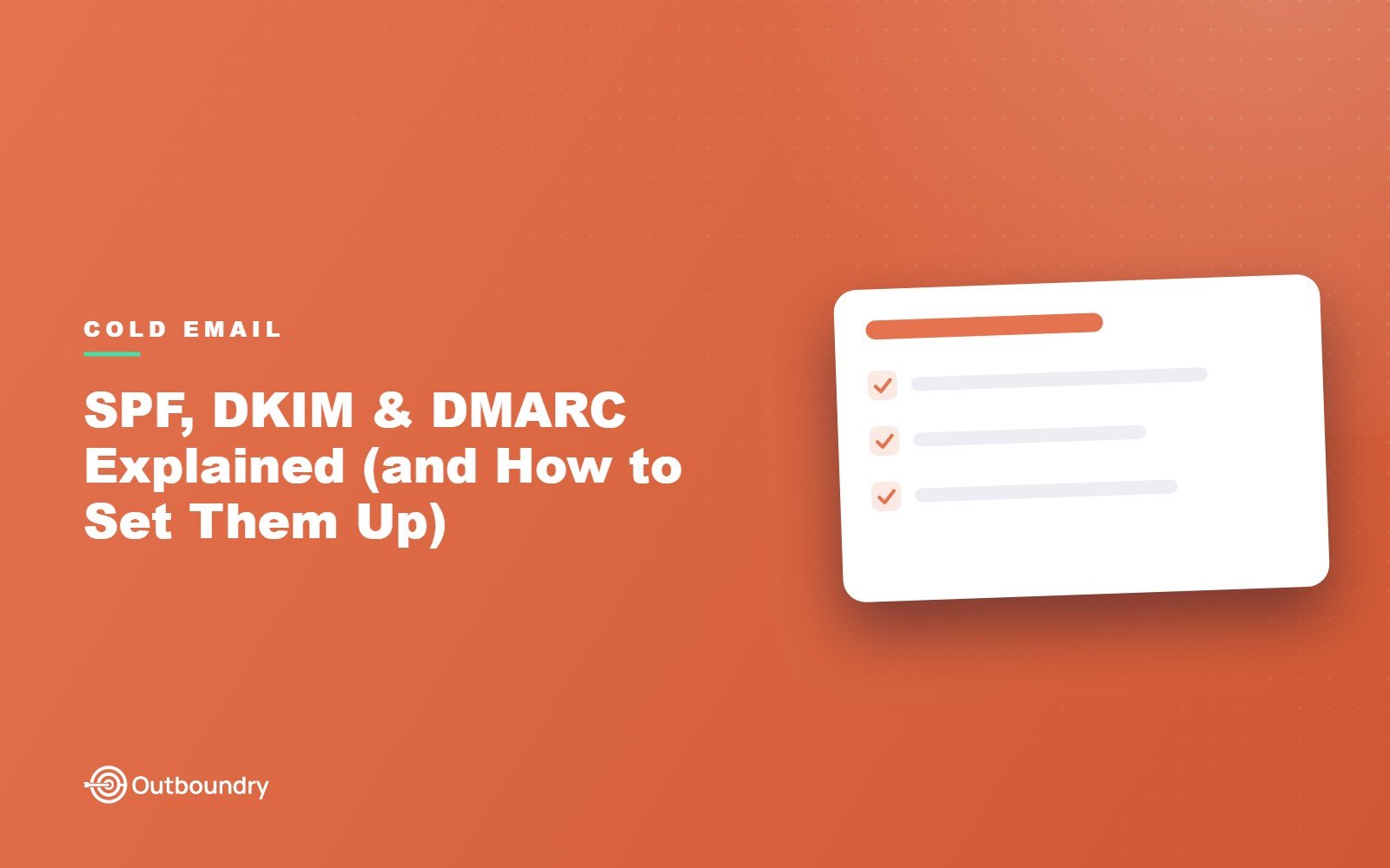 SPF, DKIM & DMARC Explained (and How to Set Them Up)